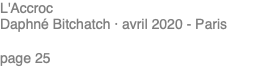 L'Accroc Daphné Bitchatch · avril 2020 - Paris page 25